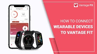 How to Connect Wearable Devices to the Vantage Fit App | Corporate Wellness | Tutorial screenshot 1