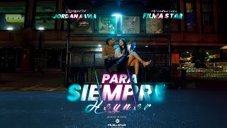 Heyner - Para Siempre (VIDEO OFICIAL)