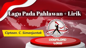 Lagu  Pada Pahlawan + Lirik . Ciptaan  C. Simanjuntak I Selamat Hari Pahlawan Nasional