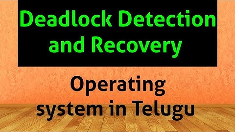 Deadlock Detection and Recovery in Operating system || 44 || Operating system in Telugu