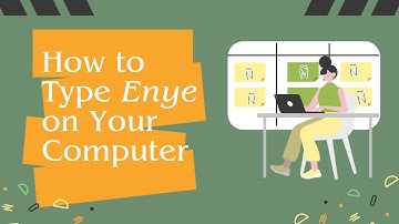 How to Type Enye (Ñ or  ñ) on Computer