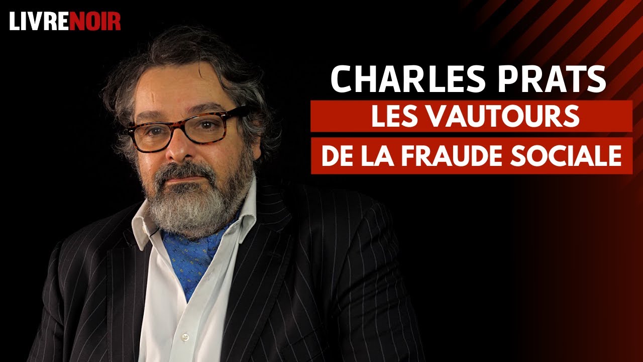 Braquage à 50 milliards : les vautours de la fraude sociale | Charles Prats  - YouTube