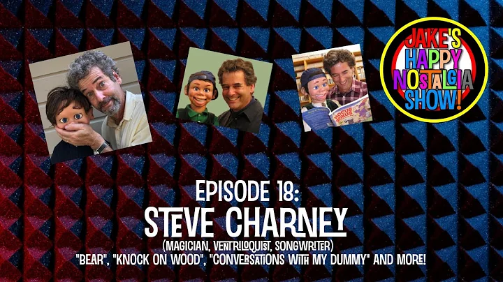 Steve Charney (Magician/Ventri...  || Ep. 18