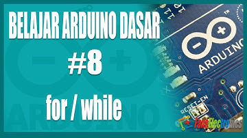 Belajar Arduino Dasar - 8. Pengulangan FOR, WHILE, dan GOTO.
