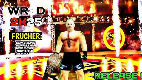 WR3D 2K25 NEW MOD Download | Mediafire Link+ New Features | WRESTEL UNIVERSE