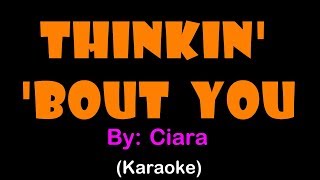 Ciara - Thinkin' About You (Karaoke version)