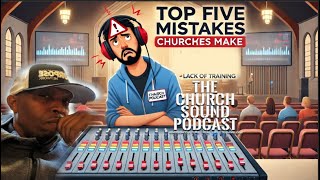 Top 5 Mistakes Churches Make with Audio | #4 Lack of Volunteer Training