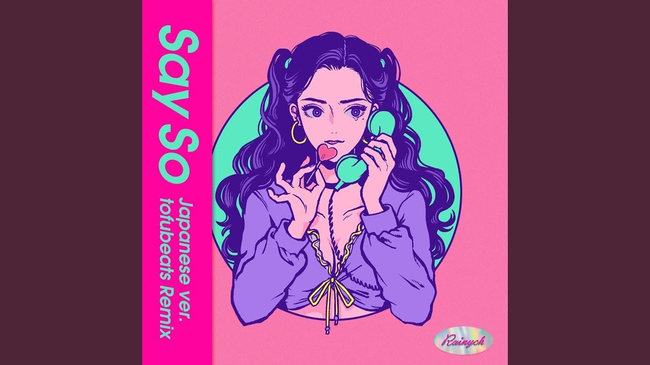 Say So -Japanese Version- (tofubeats Remix)