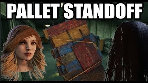 The PALLET Standoff (Dead By Daylight)