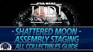 Celebrity Star Wars Jedi Survivor | Assembly Staging [Shattered Moon] Collectible Guide (Chests/Treasures/etc) Wealth