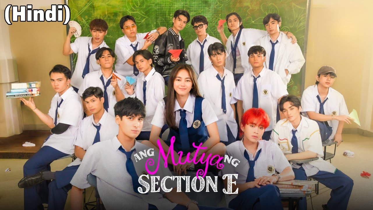 Ang Mutya ng Section E (Season 1) – Full Story Explained