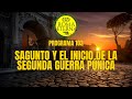 Program 103 Republic 45 Sagunto And The Beginning Of The Second Punic War