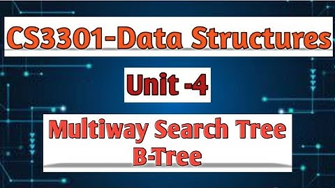 B-Tree in multiway search tree in data structures tamil||CS3301||Anna university reg-2021.#cse