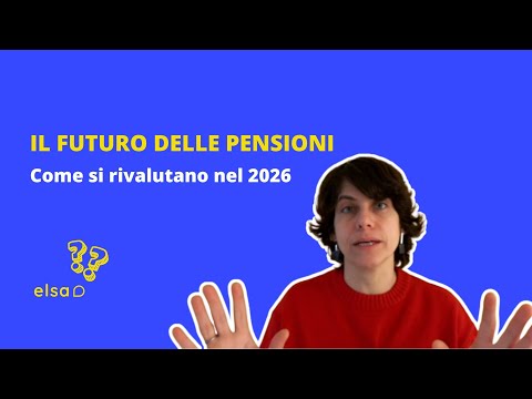 Pensioni: come si rivalutano nel 2026
