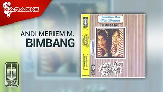 Andi Meriem Mattalatta - Bimbang ( Karaoke Video)