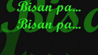 Video thumbnail of "Wet Slipperz- Bisan Pa lyrics"