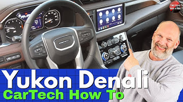 2021 Yukon Denali - CarTech Infotainment How To