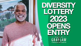 Diversity Lottery 2023 Opens Entry - Green Card Through DV Lottery - GrayLaw TV