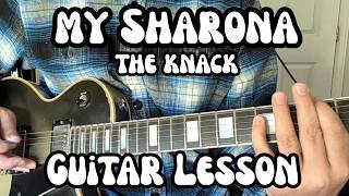 MY SHARONA Guitar Lesson THE KNACK w/ Free Tabs!