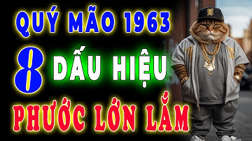 Tuổi Quý Mão 1963. Có 8 Dấu hiệu này trên thân, Phước lớn lắm, Khổ mấy cũng qua, Về già Cực Giàu