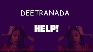 Deetranada - Help! (Lyrics)