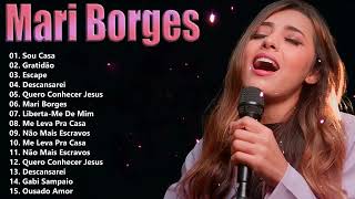 Mari Borges 2026  Comece O Dia Com Muita Beno E Adorao  Melhores Hinos Para Seu Dia
