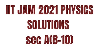 Iit jam physics 2021 solutions