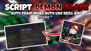 New Script Demon Blade Roblox Pcmobile Auto Fram Mobs And More