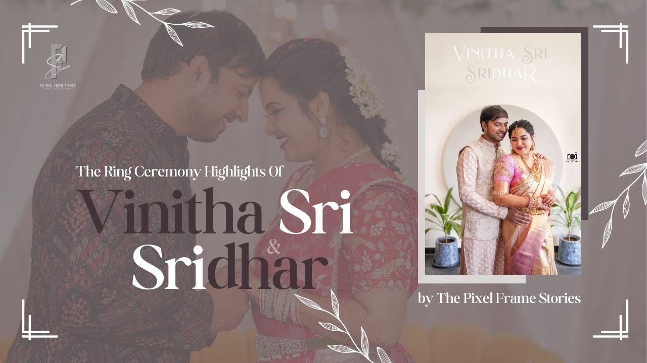 Vinitha Sri & Sridhar Ring Ceremony Highlights | Engagement Promo | The Pixel Frame Stories
