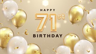 Happy 71st Birthday to you! │ Happy Birthday Song │ Birthday Music