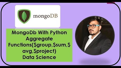Tutorial 6- MongoDb With Python- Aggregate Functions($group,$sum,$avg,$project)- Data Science