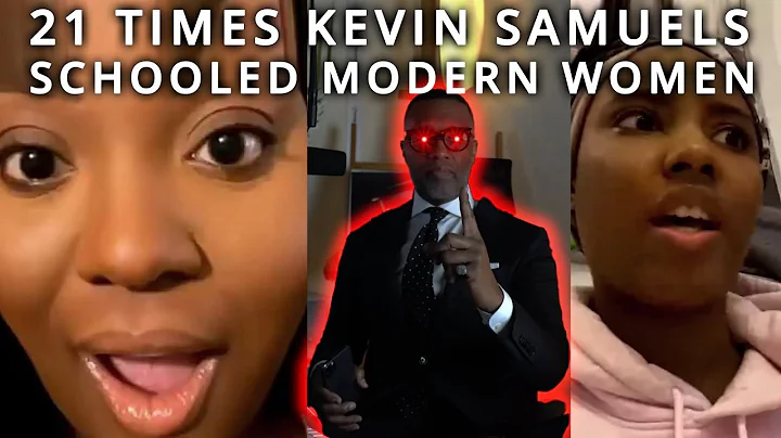 Top 21 Times @Kevin Samuels SCHOOLED Modern Women