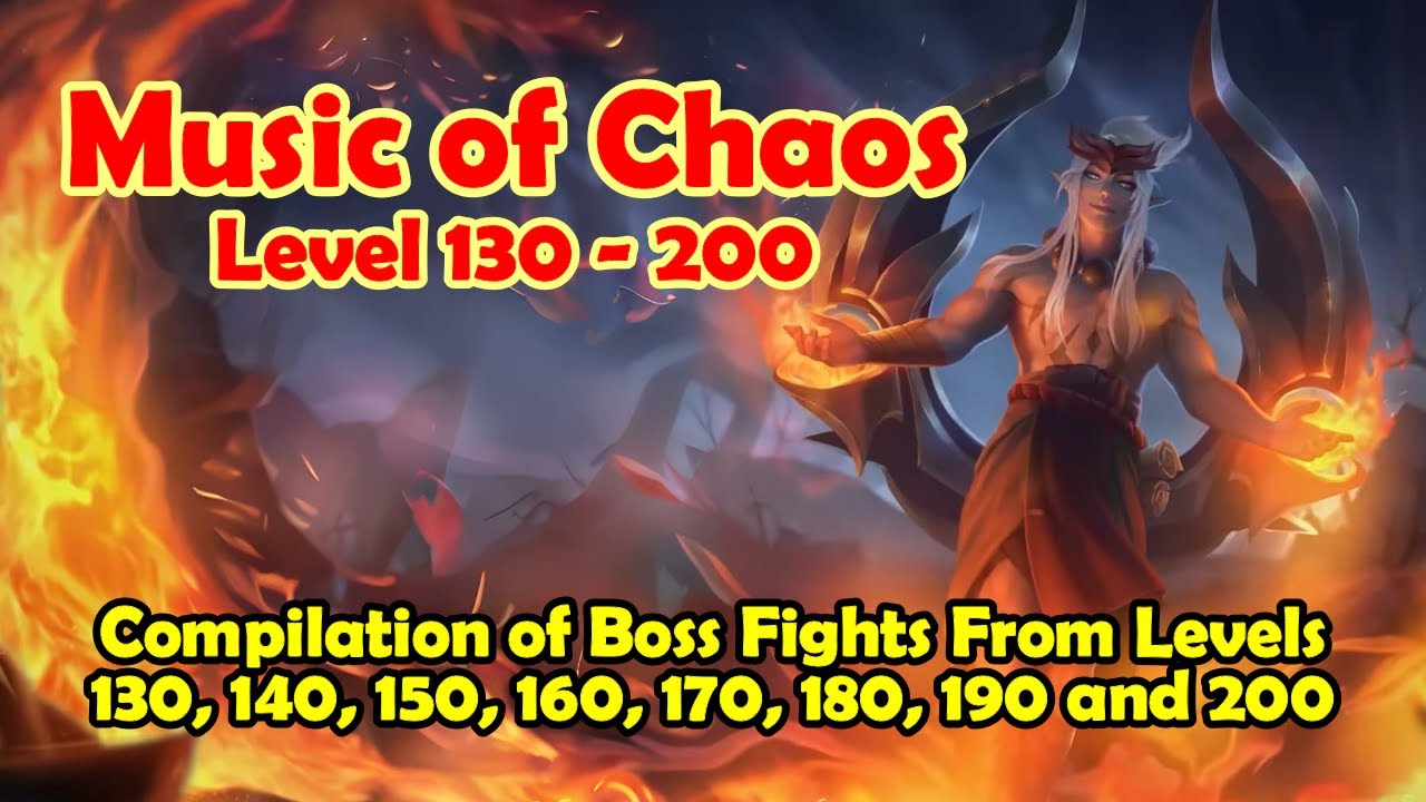 Music of Chaos Level 130, 140, 150, 160, 170, 180, 190 And 200