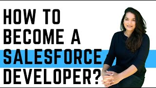 How to Become a Salesforce Developer (No Programming Experience Needed)