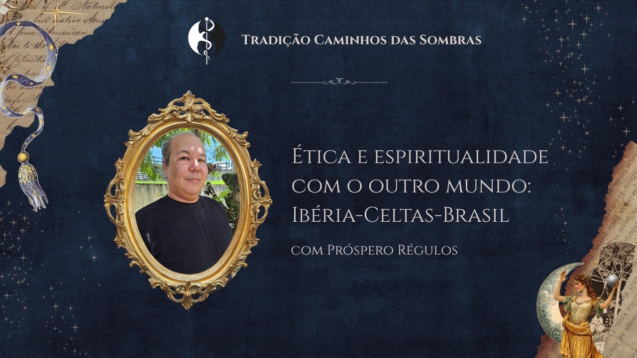 Ética e espiritualidade com o outro mundo: Ibéria-Celtas-Brasil