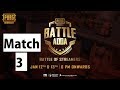 PUBG MOBILE | Battle Adda - The Battle of Indian Streamers - Day 1 Match 3 Full