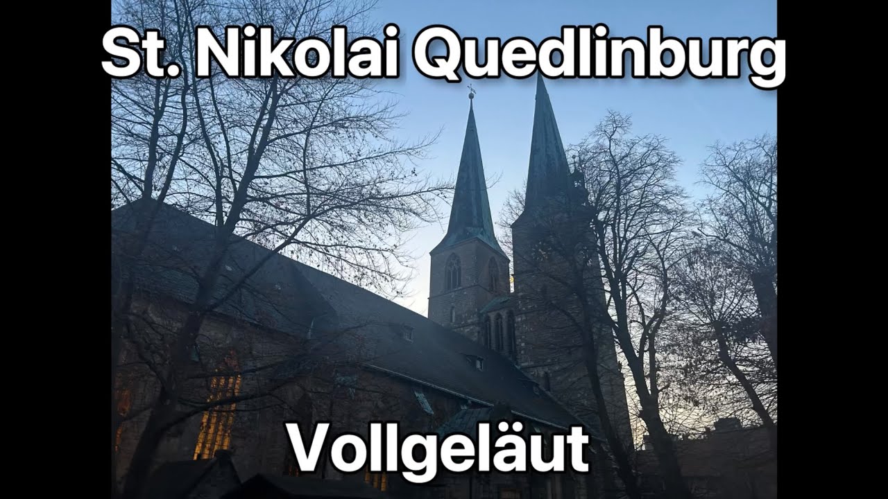 QUEDLINBURG - St. Nikolai Vollgeläut 