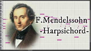 Frühlingslied (Spring Song) - F.Mendelssohn [Harpsichord/MIDI]