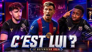 J’ai trouvé le défenseur IDÉAL pour le Barça