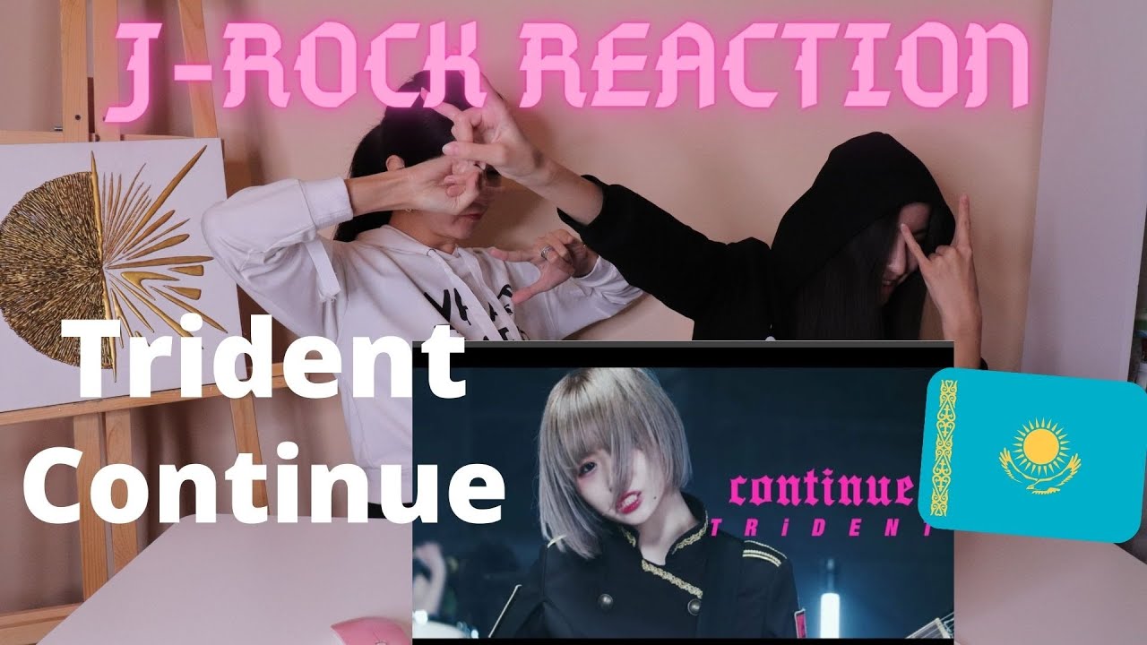 TRiDENT『Continue』MV REACTION【exガールズロックバンド革命】J-rock reaction! Our first impression to trident