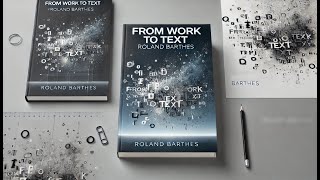 summary of From Work to Text by Roland Barthes