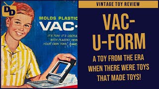 Vac-U-Form Toy Review | Creativity + Plastic Fumes = Fun! | 1962