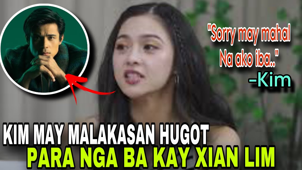 KIM CHIU MAY KONTROBERSYAL NA HUGOT I SI XIAN LIM NGA BA ANG ...