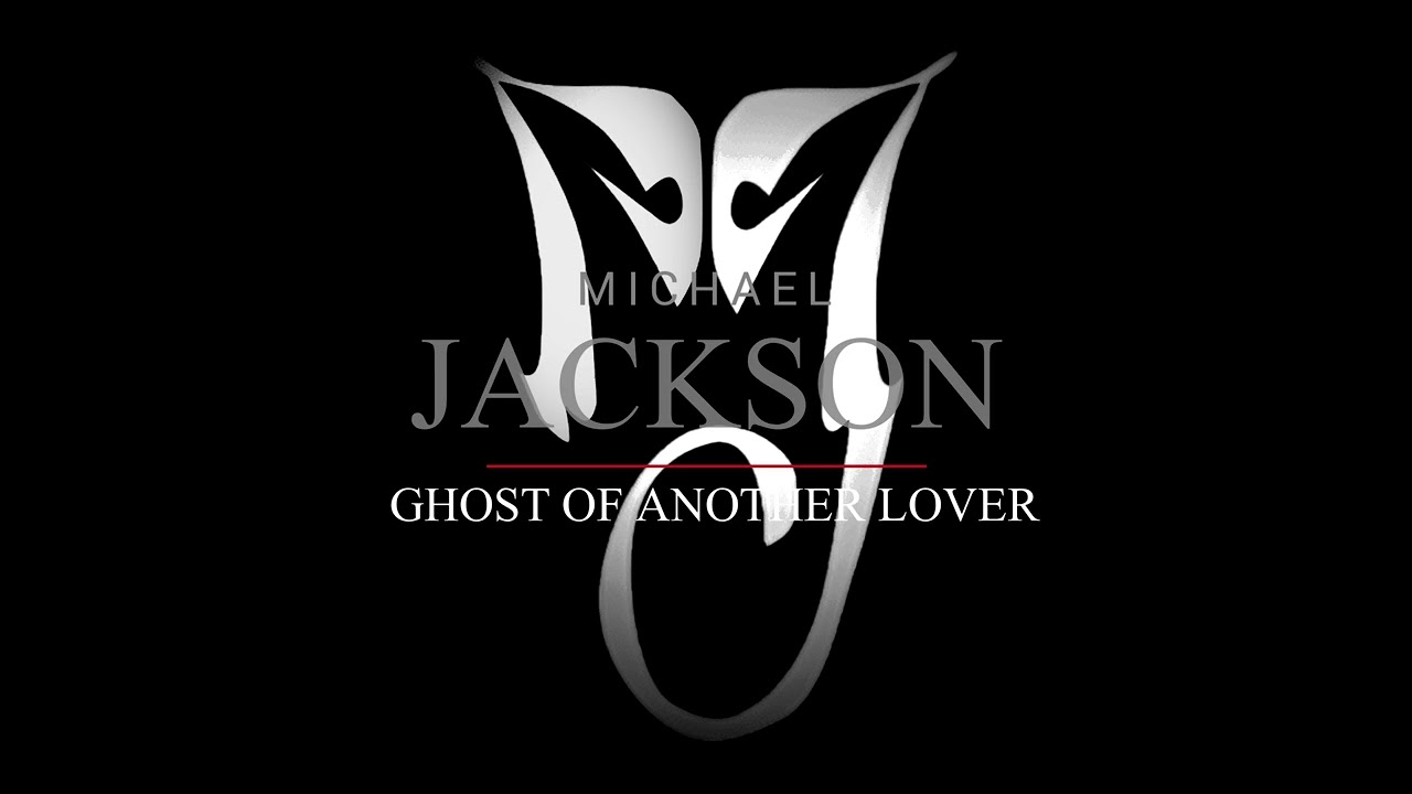 Michael jackson-Ghost of another lover (LQ)