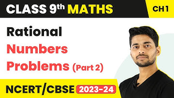 Rational Numbers Problems (Part 2) - Real Number | Class 9 Maths Chapter 1 | 2023-24