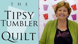 Make a Tipsy Tumbler Quilt with Jenny Doan of Missouri Star! (Video Tutorial)