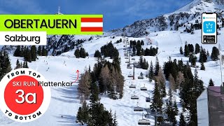 Obertauern Austria / ski run 3a - Plattenkar, from top to bottom