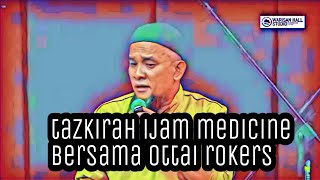 Tazkirah dari Ijam Medicine Di Warisan Hall.. Menceritakan dulu dan sekarang