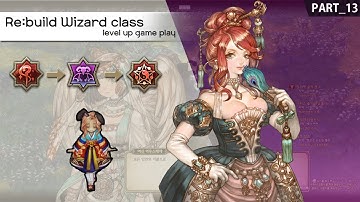 [TOS] Re:build Wizard class level up game play! Part13