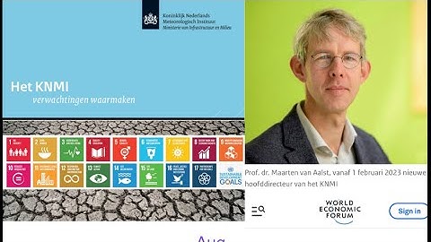KNMI en Maarten van Aalst zijn uitvoerders van de SDG 2030 Agenda en lid WEF